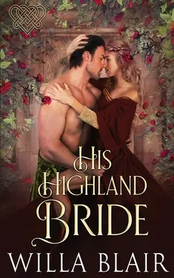 Su novia de las Highlands - His Highland Bride