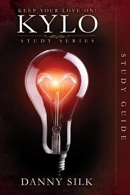 Keep Your Love on - Guía de estudio de Kylo - Keep Your Love on - Kylo Study Guide