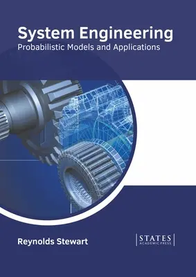 Ingeniería de sistemas: Modelos probabilísticos y aplicaciones - System Engineering: Probabilistic Models and Applications