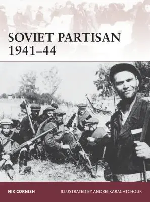 Partisanos soviéticos 1941-44 - Soviet Partisan 1941-44