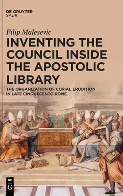 Inventar el Concilio en la Biblioteca Apostólica - Inventing the Council inside the Apostolic Library