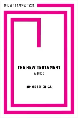 El Nuevo Testamento: Guía - The New Testament: A Guide