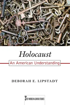 El Holocausto: Una comprensión americana - Holocaust: An American Understanding