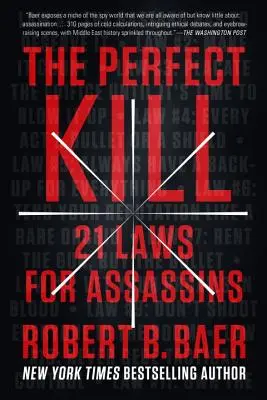 El asesinato perfecto: 21 leyes para asesinos - The Perfect Kill: 21 Laws for Assassins