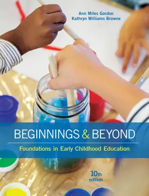 Beginnings & Beyond: Fundamentos de la educación infantil - Beginnings & Beyond: Foundations in Early Childhood Education