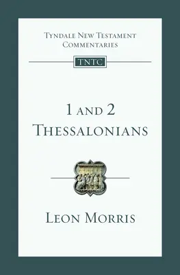 1 y 2 Tesalonicenses: Introducción y comentario - 1 and 2 Thessalonians: An Introduction and Commentary