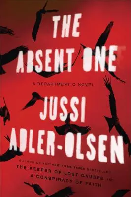 El ausente: novela del Departamento Q - The Absent One: A Department Q Novel