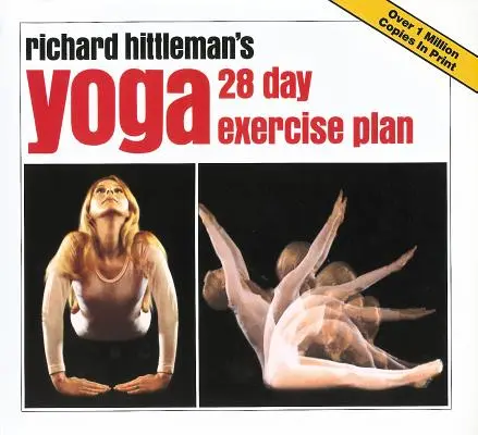 Yoga de Richard Hittleman: Plan de ejercicios de 28 días - Richard Hittleman's Yoga: 28 Day Exercise Plan