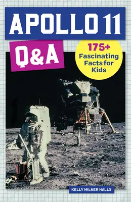 Preguntas y respuestas sobre el Apolo 11: Más de 175 datos fascinantes para niños - Apollo 11 Q&A: 175+ Fascinating Facts for Kids