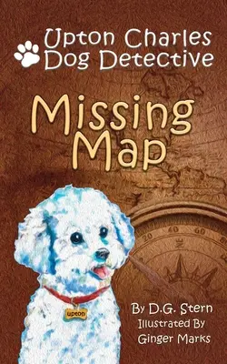 Mapa Perdido: Upton Charles-Detective canino - Missing Map: Upton Charles Dog Detective