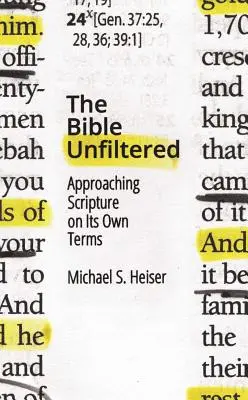 La Biblia sin filtros: Acercándose a las Escrituras en sus propios términos - The Bible Unfiltered: Approaching Scripture on Its Own Terms