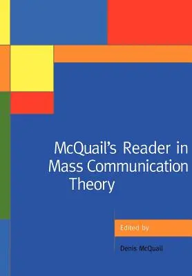 Lector de teoría de la comunicación de masas de McQuail - McQuail's Reader in Mass Communication Theory