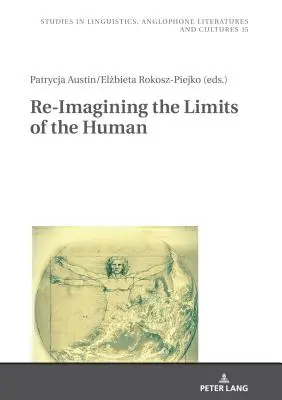 Reimaginar los límites de lo humano - Re-Imagining the Limits of the Human