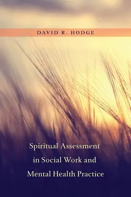 Evaluación espiritual en la práctica del trabajo social y la salud mental - Spiritual Assessment in Social Work and Mental Health Practice