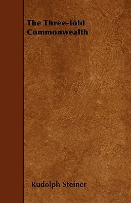 La Triple Comunidad - The Three-fold Commonwealth
