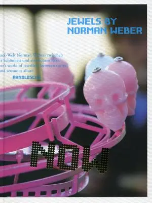 Ahora Joyas de Norman Weber - Now!: Jewels of Norman Weber