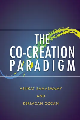 El paradigma de la cocreación - The Co-Creation Paradigm