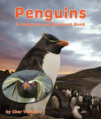 Pingüinos: Un libro de comparación y contraste - Penguins: A Compare and Contrast Book