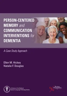 Intervenciones de memoria y comunicación centradas en la persona para la demencia - Person-Centered Memory and Communication Interventions for Dementia