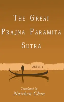 El Gran Sutra Prajna Paramita, Volumen 4 - The Great Prajna Paramita Sutra, Volume 4