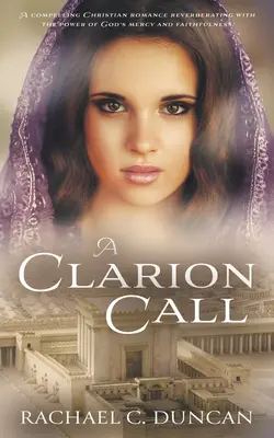 Un toque de clarín: Un romance histórico cristiano - A Clarion Call: A Historical Christian Romance