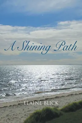 Un camino luminoso - A Shining Path