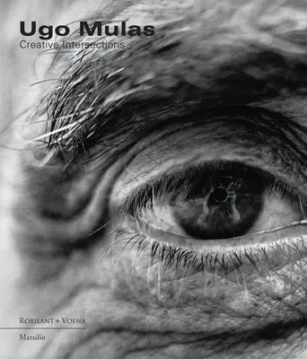 Ugo Mulas: Intersecciones creativas - Ugo Mulas: Creative Intersections