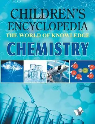 Enciclopedia Infantil - Química - Children Encyclopedia - Chemistry