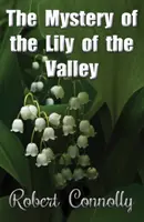 El misterio del lirio de los valles - Mystery of the Lily of the Valley