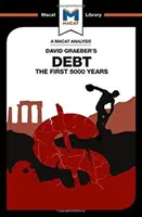 Análisis del libro de David Graeber La deuda: los primeros 5.000 años - An Analysis of David Graeber's Debt: The First 5,000 Years