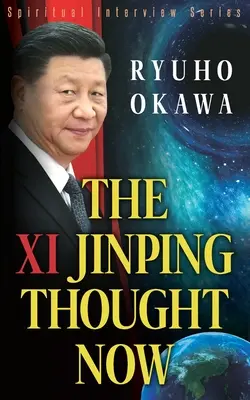 El Pensamiento Xi Jinping Ahora - The Xi Jinping Thought Now