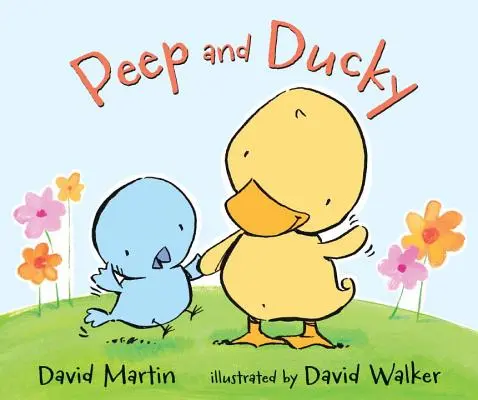 Peep y Ducky - Peep and Ducky