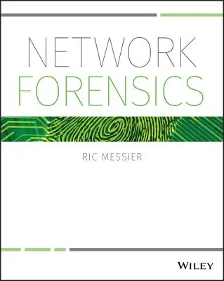 Análisis forense de redes - Network Forensics