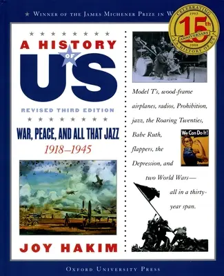 A History of Us: War, Peace, and All That Jazz: 1918-1945 A History of Us Libro Nueve - A History of Us: War, Peace, and All That Jazz: 1918-1945 a History of Us Book Nine