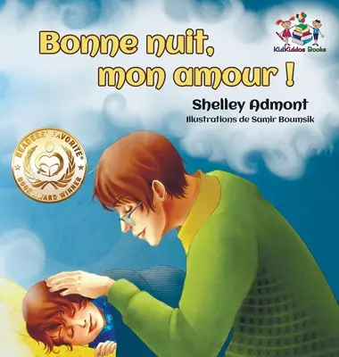 ¡Bonne nuit, mon amour&nbsp;!: ¡Buenas noches, amor mío! - Edición francesa - Bonne nuit, mon amour&nbsp;!: Goodnight, My Love! - French edition