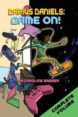 Darius Daniels Game On!: El volumen completo (Libros 1, 2 y 3) - Darius Daniels: Game On!: The Complete Volume (Books 1, 2, and 3)