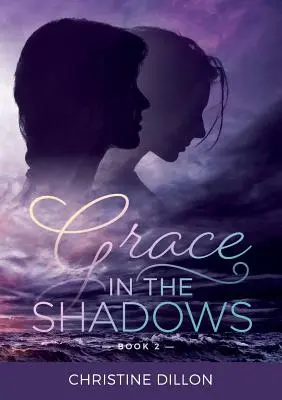 Gracia en las sombras - Grace in the Shadows
