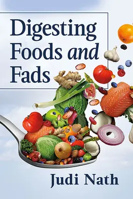 Digestión de alimentos y modas - Digesting Foods and Fads