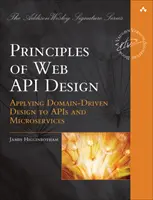 Principios de diseño de API web: Aportar valor con API y microservicios - Principles of Web API Design: Delivering Value with APIs and Microservices
