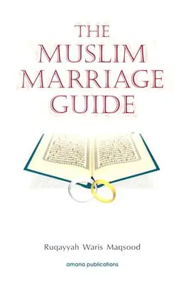 Guía matrimonial musulmana - The Muslim Marriage Guide