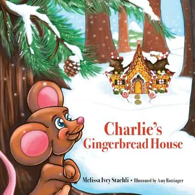 La casa de pan de jengibre de Charlie - Charlie's Gingerbread House