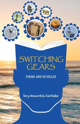 Cambiar de marcha: No hay reglas - Switching Gears: There Are No Rules