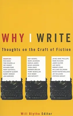 Por qué escribo: Reflexiones sobre el arte de la ficción - Why I Write: Thoughts on the Craft of Fiction