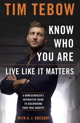 Conoce quién eres. Vive como si importara..: La guía interactiva de un educador en casa para descubrir tu verdadera identidad - Know Who You Are. Live Like It Matters.: A Homeschooler's Interactive Guide to Discovering Your True Identity