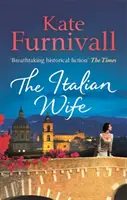 Esposa italiana: un romance sobrecogedor y desgarrador ambientado en Italia antes de la Segunda Guerra Mundial. - Italian Wife - a breath-taking and heartbreaking pre-WWII romance set in Italy