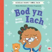 Bod yn Iach (Geiriau Mawr i Bobl Fach) / Estar sano (Grandes palabras para gente menuda) - Bod yn Iach (Geiriau Mawr i Bobl Fach) / Being Healthy (Big Words for Little People)