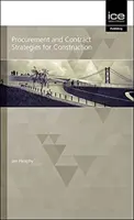 Estrategias de adquisición y contratación para la construcción - Procurement and Contract Strategies for Construction