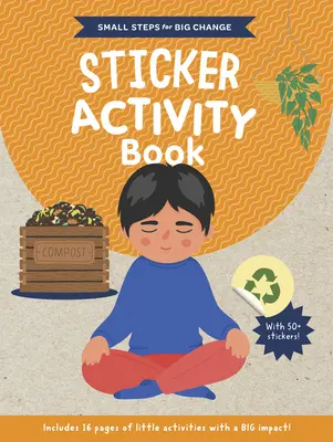 Pequeños pasos para un gran cambio Libro de actividades con pegatinas - Small Steps for Big Change Sticker Activity Book