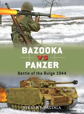 Bazooka contra Panzer: Batalla de las Ardenas 1944 - Bazooka Vs Panzer: Battle of the Bulge 1944