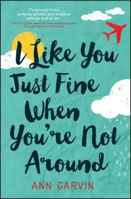 Me caes bien cuando no estás cerca - I Like You Just Fine When You're Not Around